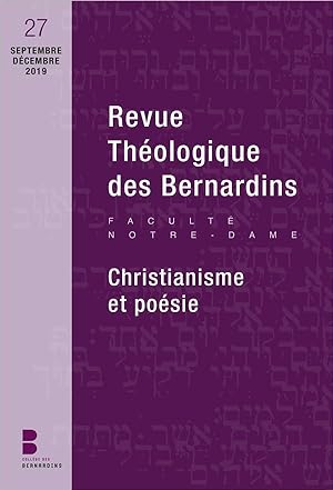 revue théologique des Bernardins n.27 : septembre-décembre 2019 ; christianisme et poésie