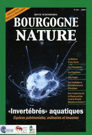 Revue Scientifique Bourgogne-Nature N.9 ; Invertébrés Aquatiques ; Espèces Patrimoniales, Ordinai...