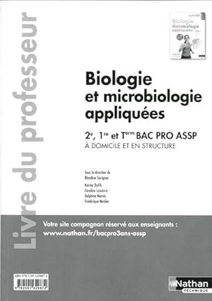 Biologie et microbiologie appliquées - 2e/ 1re/ Term Bac Pro ASSP Livre du professeur