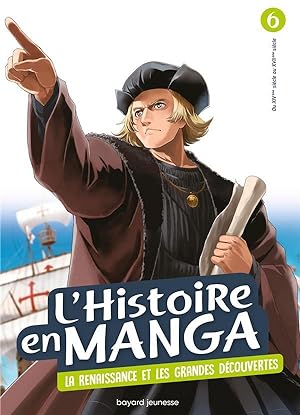 l'Histoire en manga Tome 6 : la Renaissance et les grandes découvertes