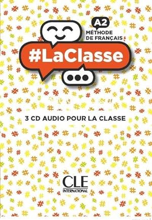 #LaClasse : méthode de français ; FLE ; A2 ; 3CD audio pour la classe (édition 2018)