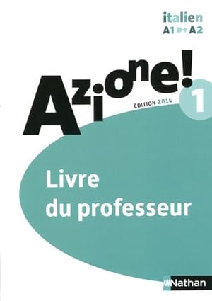 AZIONE 1 : livre du professeur (édition 2014)