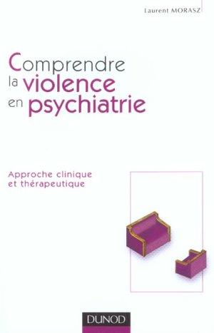 Comprendre la violence en psychiatrie