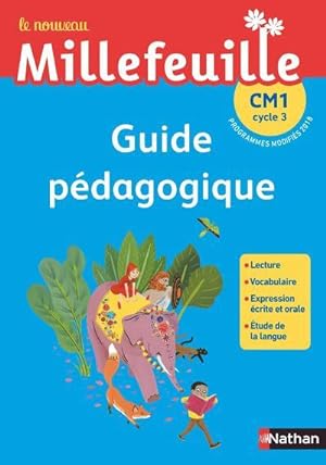 MILLE-FEUILLES : guide pédagogie ; CM1 (édition 2019)