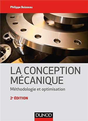 la conception mécanique ; méthodologie et optimisation (2e édition)
