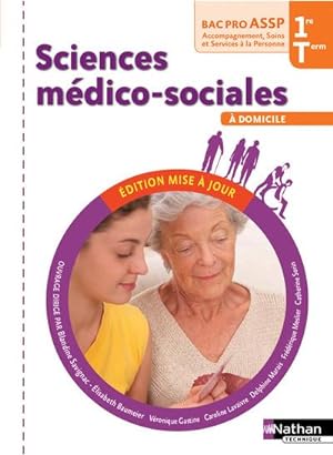 sciences médico-sociales ; 1ère et terminale ; bac pro ASSP ; option à domicile (édition 2016)