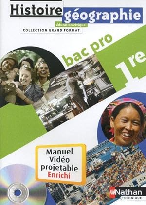 histoire-géographie ; 1ère bac pro ; manuel de l'élève vidéoprojetable enrichi (édition 2010)