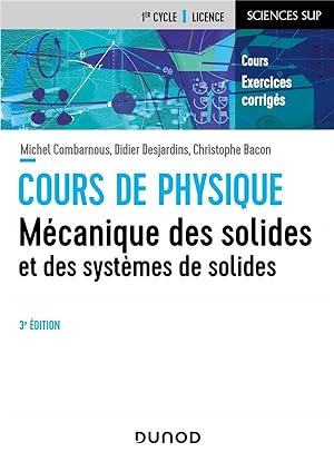 cours de physique ; mécanique des solides et des systèmes des solides (3e édition)