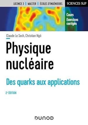 physique nucléaire ; des quarks aux applications (2e édition)