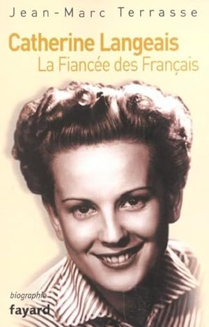 Catherine Langeais, la fiancée des Français