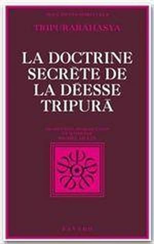 La Doctrine secrète de la déesse Tripura