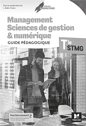 management, sciences de gestion et numérique ; terminale STMG ; guide pédagogique (édition 2020)