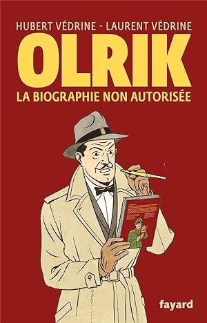 Olrik, la biographie non autorisée