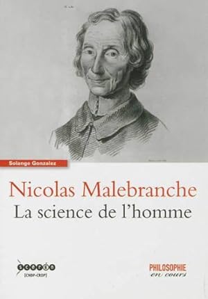 Nicolas Malebranche ; la science de l'homme