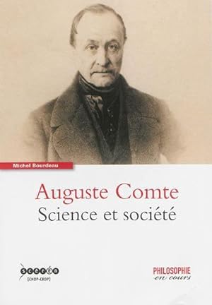 Auguste Comte ; science et société