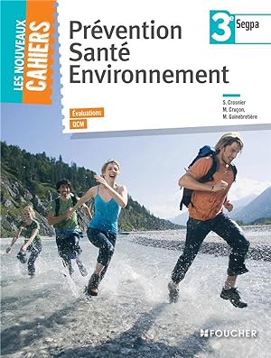Les nouveaux cahiers : prévention, santé, environnement ; 3ème Segpa ; évaluation et QCM
