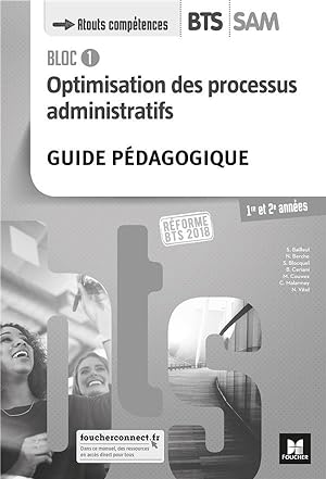 BLOC 1 - Optimisation des processus administratifs - BTS SAM 1 et 2 - Ed. 2018 - G.P