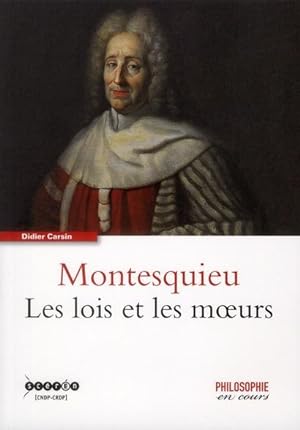 Montesquieu ; les lois et les moeurs