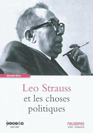 Léo Strauss et les choses politiques