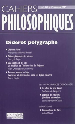 CAHIERS PHILOSOPHIQUES N.140 ; Diderot polygraphe