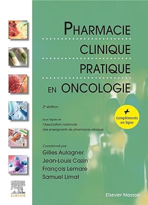 pharmacie clinique pratique en oncologie (2e édition)