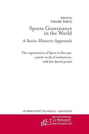 sports governance in the world ; a socio-historic approach