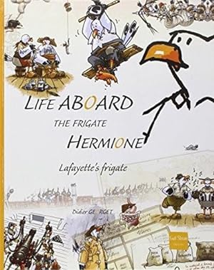 life aboard the frigate Hermione, Lafayette's frigate