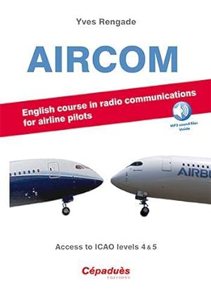 aircom ; english course in radio communications for airlines pilots ; access to icao levels 4 & 5