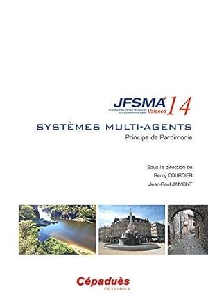JFSMA 2014 ; systèmes multi-agents ; principe de parcimonie