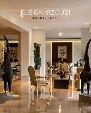 Elie Gharzouzi ; une vie en images