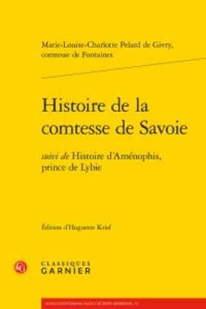 histoire de la comtesse de Savoie ; histoire d'Aménophis, prince de Lybie