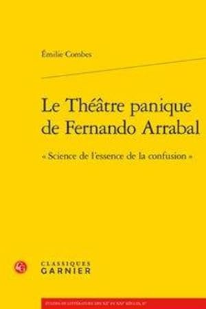 le théâtre panique de Fernando Arrabal ; "science de l'essence de la confusion"