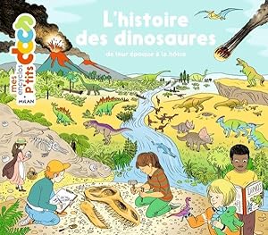 l'histoire des dinosaures ; de leur époque à la nôtre