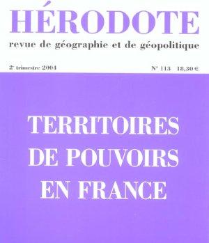 REVUE HERODOTE N.113 ; territoires de pouvoirs en France
