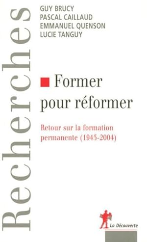former pour réformer ; retour sur la formation permanente (1945-2004)