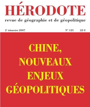 REVUE HERODOTE N.125 ; Chine ; nouveaux enjeux géopolitiques