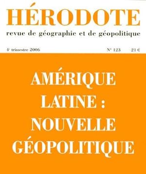 REVUE HERODOTE N.123 ; Amérique latine : nouvelle géopolitique