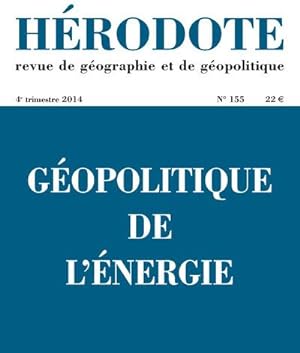 REVUE HERODOTE N.155 ; les enjeux géopolitiques de l'énergie