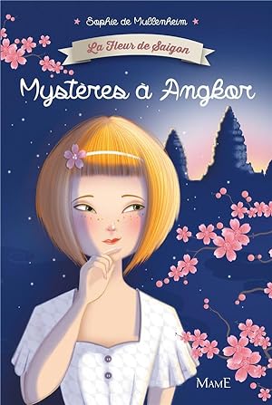 la fleur de Saïgon t.3 ; mystères à Angkor