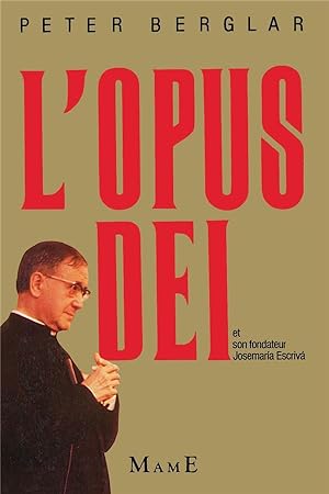 L'Opus Dei et son fondateur, Josemaría Escrivá