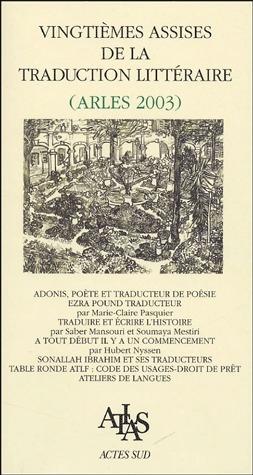 Vingtièmes Assises de la traduction littéraire, Arles 2003