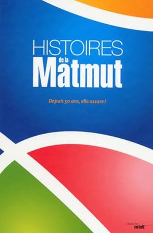 histoires de la Matmut