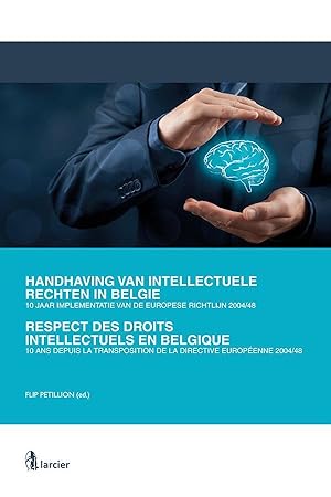 respect des droits intellectuels en Belgique ; 10 ans depuis la transposition de la directive eur...