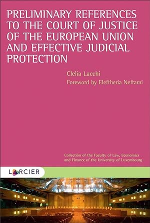 preliminary references to the court of justice of the european union and effective judicial prote...