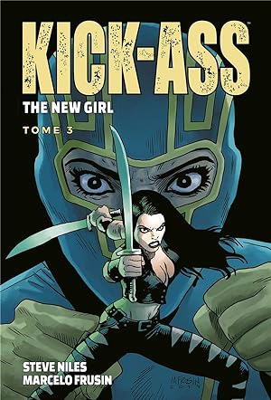 Kick-Ass - the new girl t.3