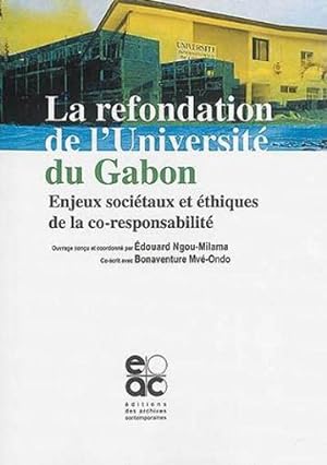 la refondation de l'Université du Gabon ; enjeux sociétaux et éthiques de la co-responsabilité