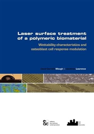 laser surface treatment of a polymeric biomaterial - wettability characteristics and osteoblast cell