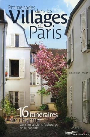Promenades dans les villages de Paris