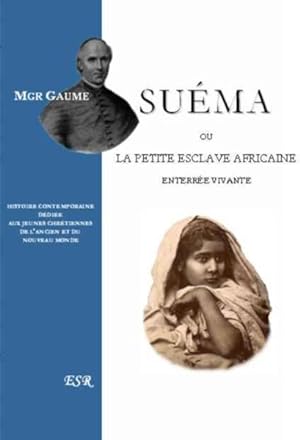 Suéma ou la petite esclave africaine enterrée vivante