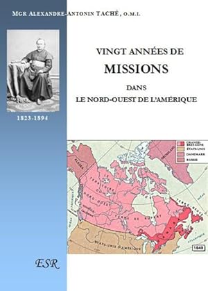 vingt années de missions dans le nord-ouest de l'Amérique, 1823-1894